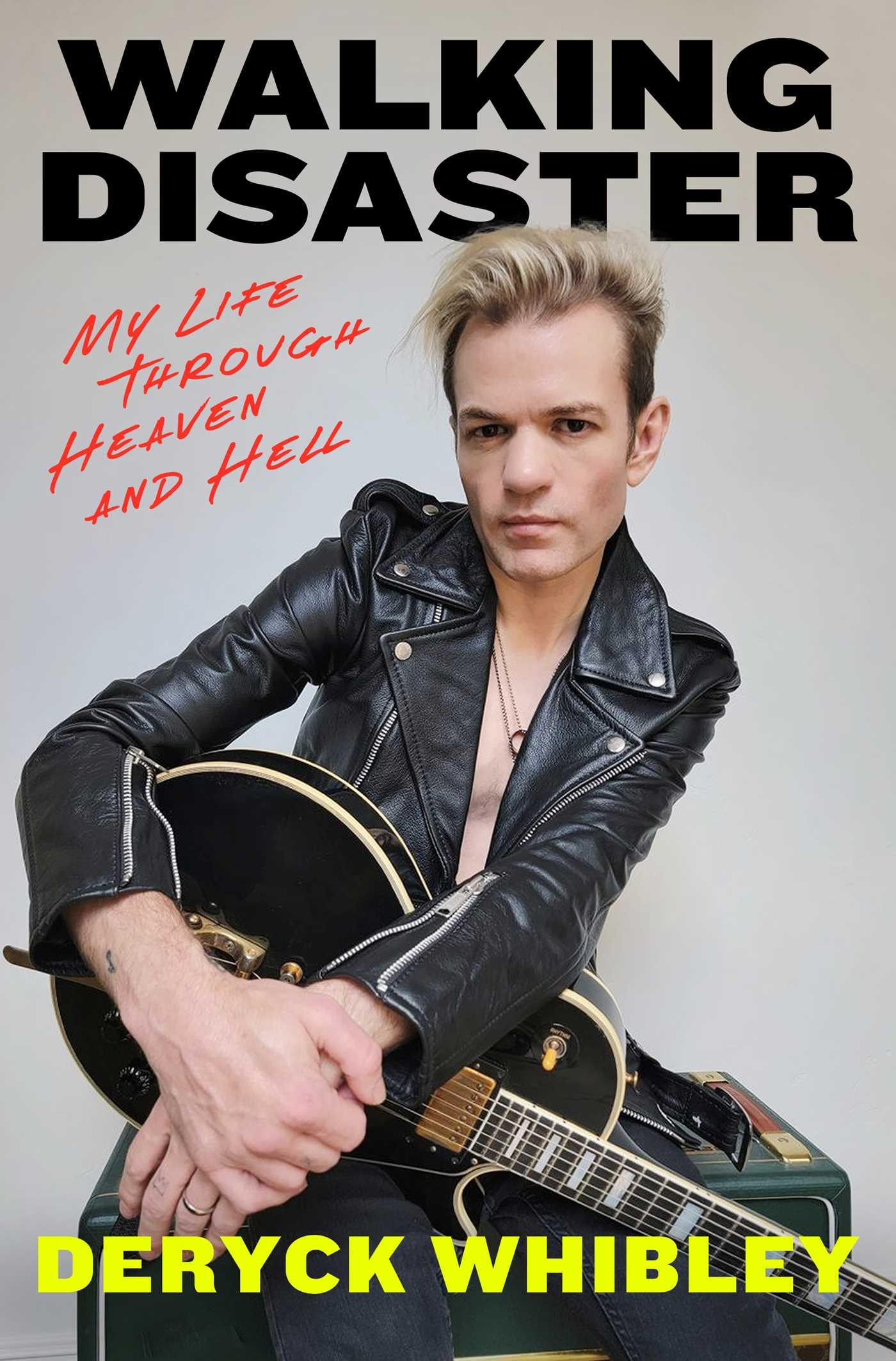 Cover: 9781668045015 | Walking Disaster | My Life Through Heaven and Hell | Deryck Whibley