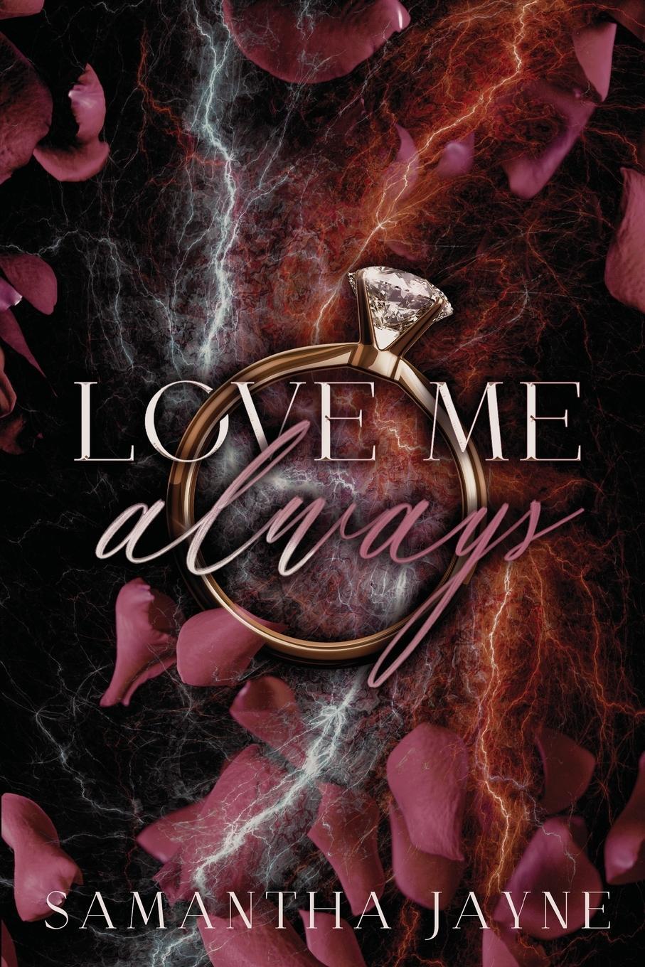 Cover: 9781739290207 | Love Me Always | An Enemies to Lovers Mafia Romance | Samantha Jayne