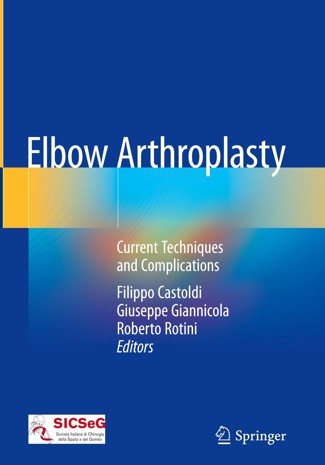Cover: 9783030144548 | Elbow Arthroplasty | Current Techniques and Complications | Buch | xvi
