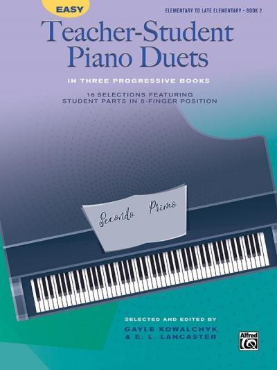 Cover: 9781470638917 | Easy Teacher-Student Piano Duets in Three Progressive Books, Bk 2:...