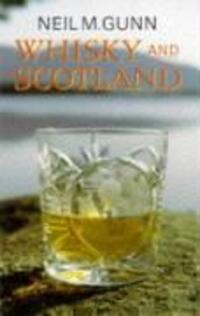 Cover: 9780285634336 | Whisky and Scotland | Neil Miller Gunn | Taschenbuch | Englisch | 1998