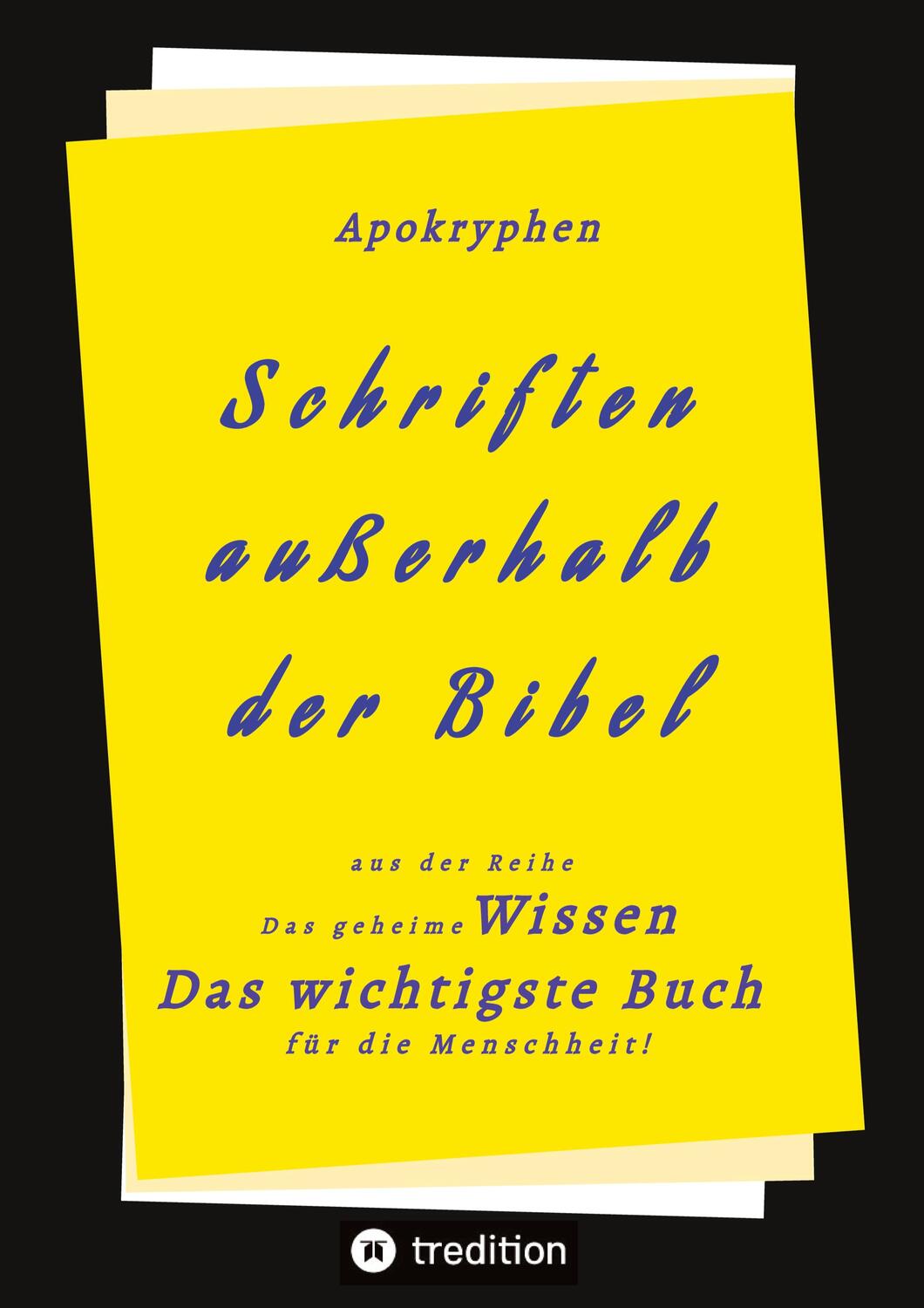 Cover: 9783347615090 | Apokryphen - Schriften außerhalb der Bibel | Herausgeber | Buch | 2022