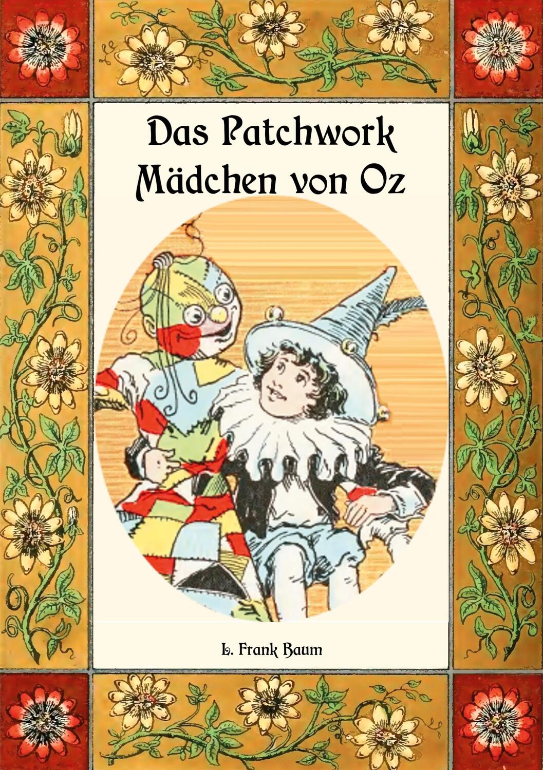 Cover: 9783748111481 | Das Patchwork-Mädchen von Oz - Die Oz-Bücher Band 7 | L. Frank Baum