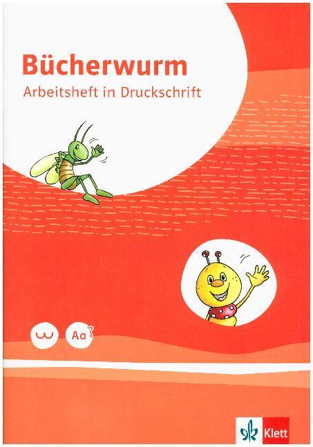 Cover: 9783123107696 | Bücherwurm Fibel. Arbeitsheft in Druckschrift mit Schreibtabelle...