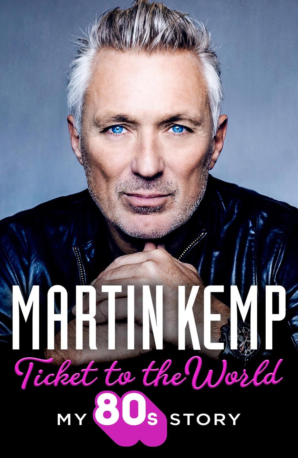 Cover: 9780008586058 | Ticket to the World | My 80s Story | Martin Kemp | Taschenbuch | 2023