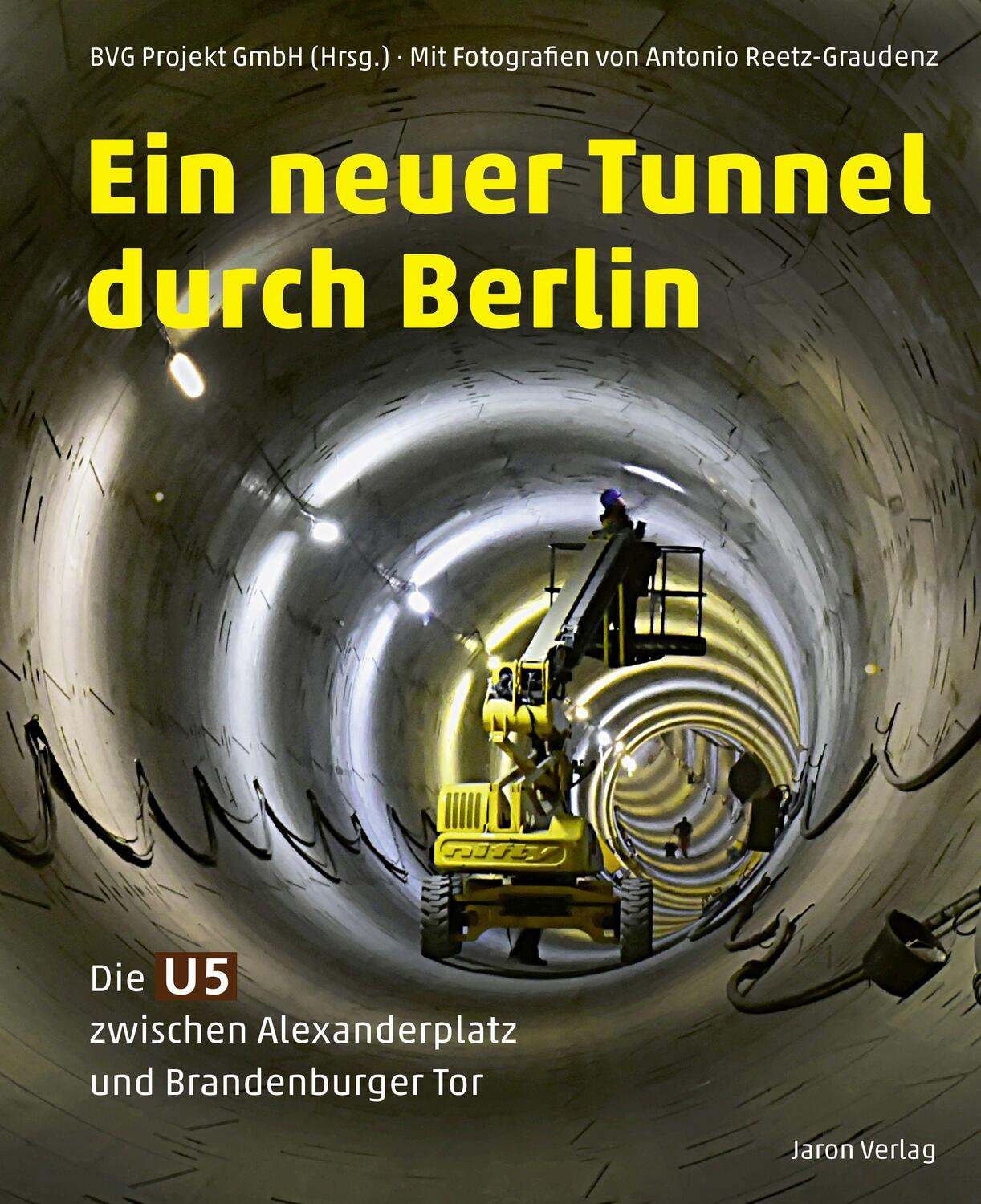 Cover: 9783897738775 | Ein neuer Tunnel durch Berlin | BVG Projekt GmbH | Taschenbuch | 2021