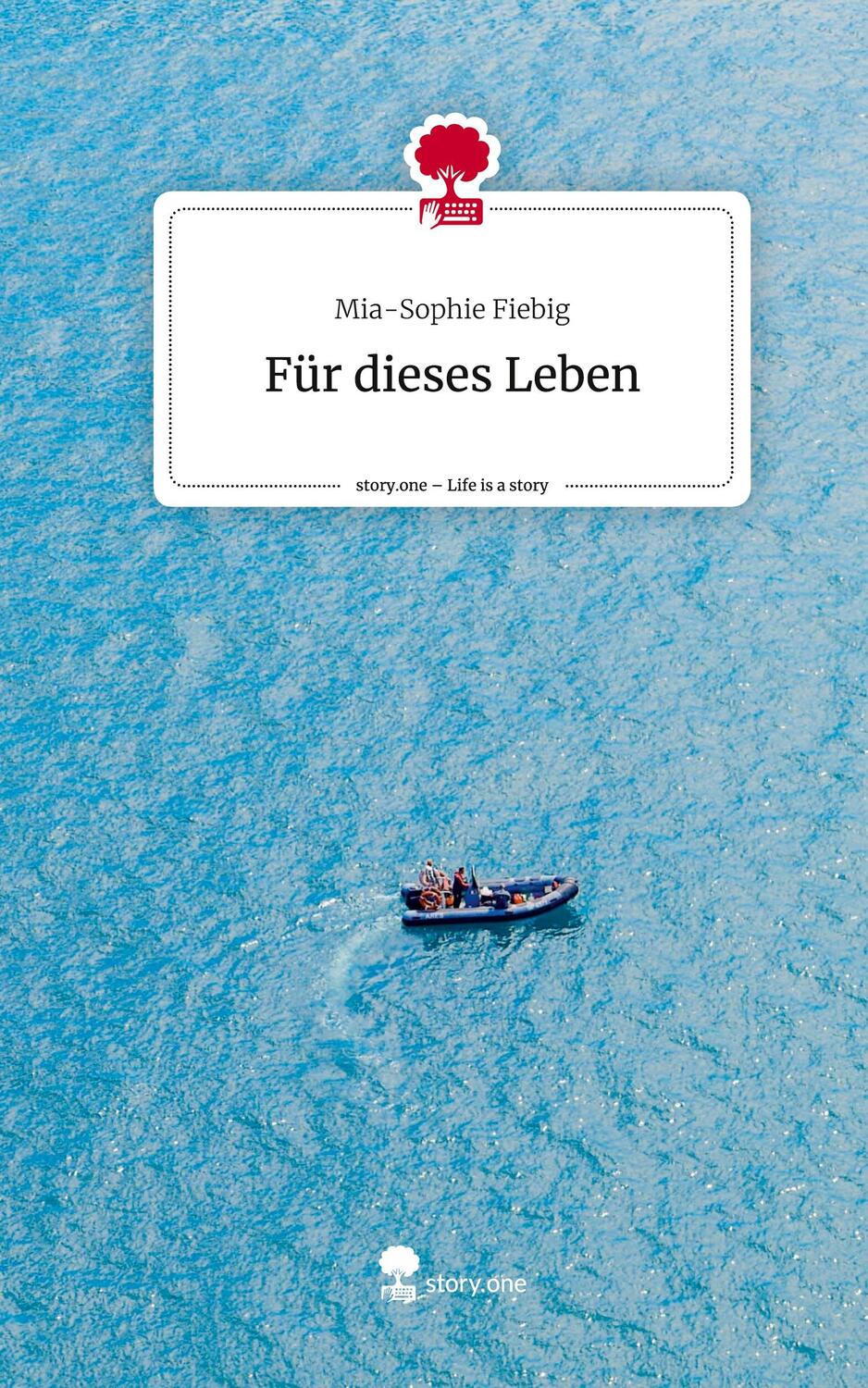 Cover: 9783710894664 | Für dieses Leben. Life is a Story - story.one | Mia-Sophie Fiebig