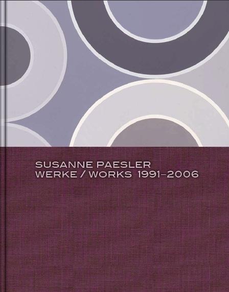 Cover: 9783864421662 | Susanne Paesler: Werke / Works 1991-2006 | Susanne Paesler (u. a.)