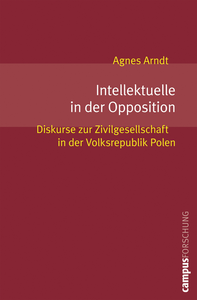 Cover: 9783593383262 | Intellektuelle in der Opposition | Agnes Arndt | Taschenbuch | 169 S.