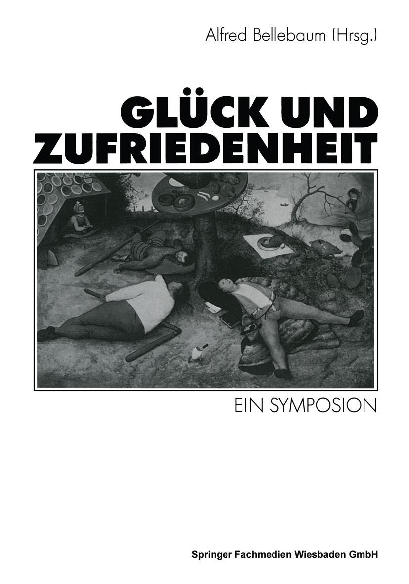 Cover: 9783531123714 | Glück und Zufriedenheit | Ein Symposion | Alfred Bellebaum | Buch