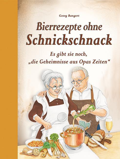 Cover: 9783897368729 | Bierrezepte ohne Schnickschnack | Georg Bangert | Buch | 80 S. | 2019