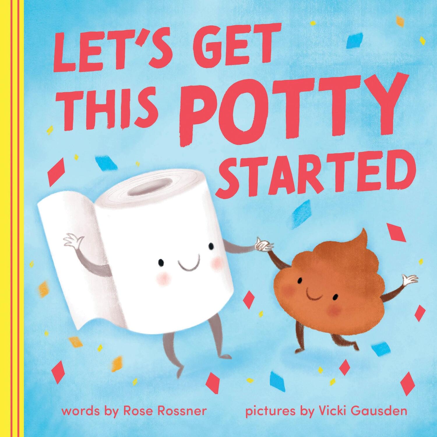 Cover: 9781728257501 | Let's Get This Potty Started | Rose Rossner | Buch | Punderland | 2023