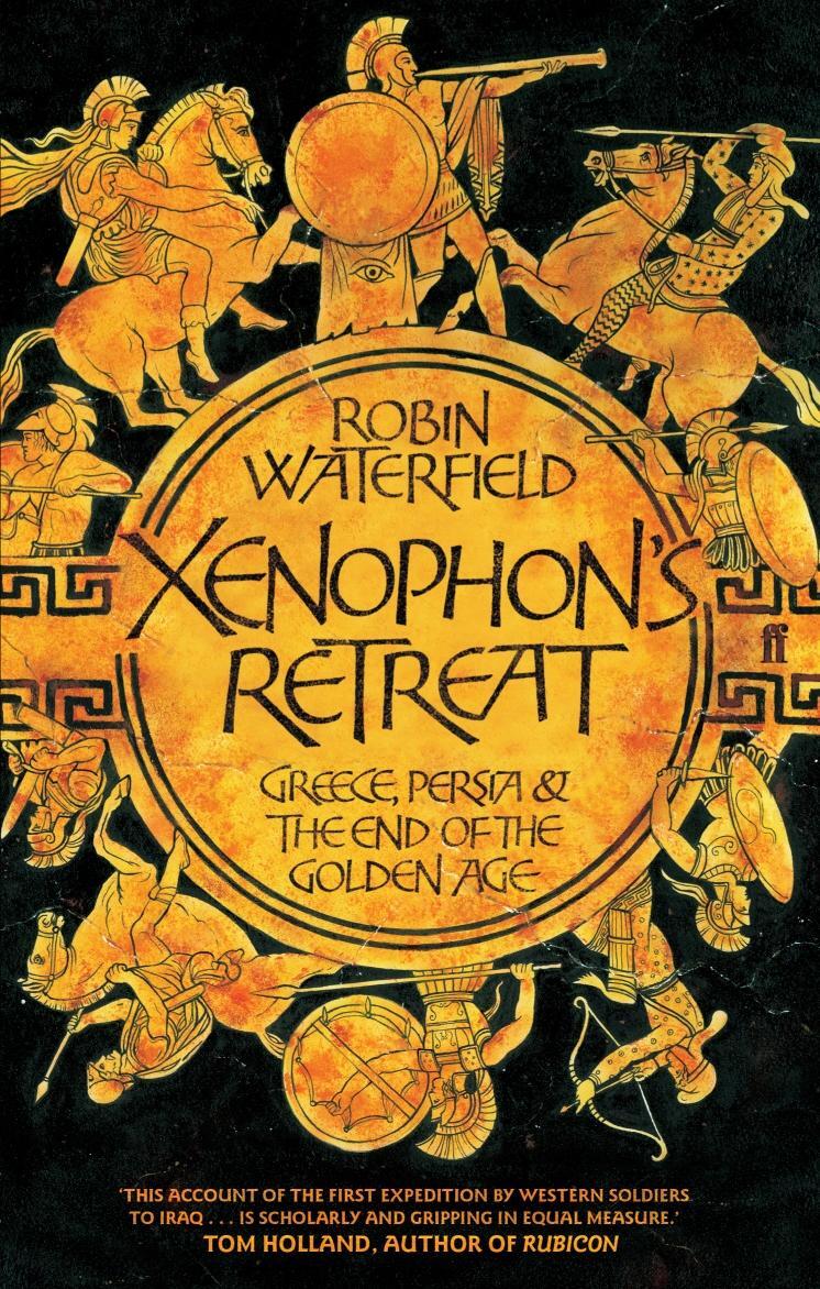 Cover: 9780571223848 | Xenophon's Retreat | Greece, Persia and the end of the Golden Age