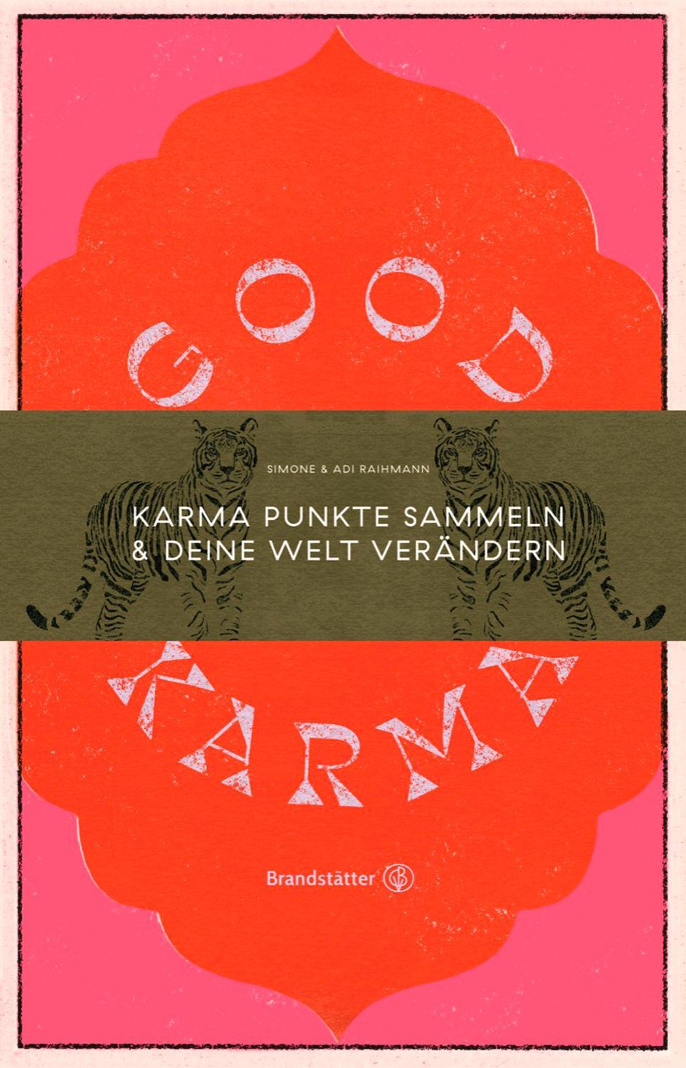 Cover: 9783710604164 | Good Karma | Karmapunkte sammeln &amp; deine Welt verändern | Buch | 2020