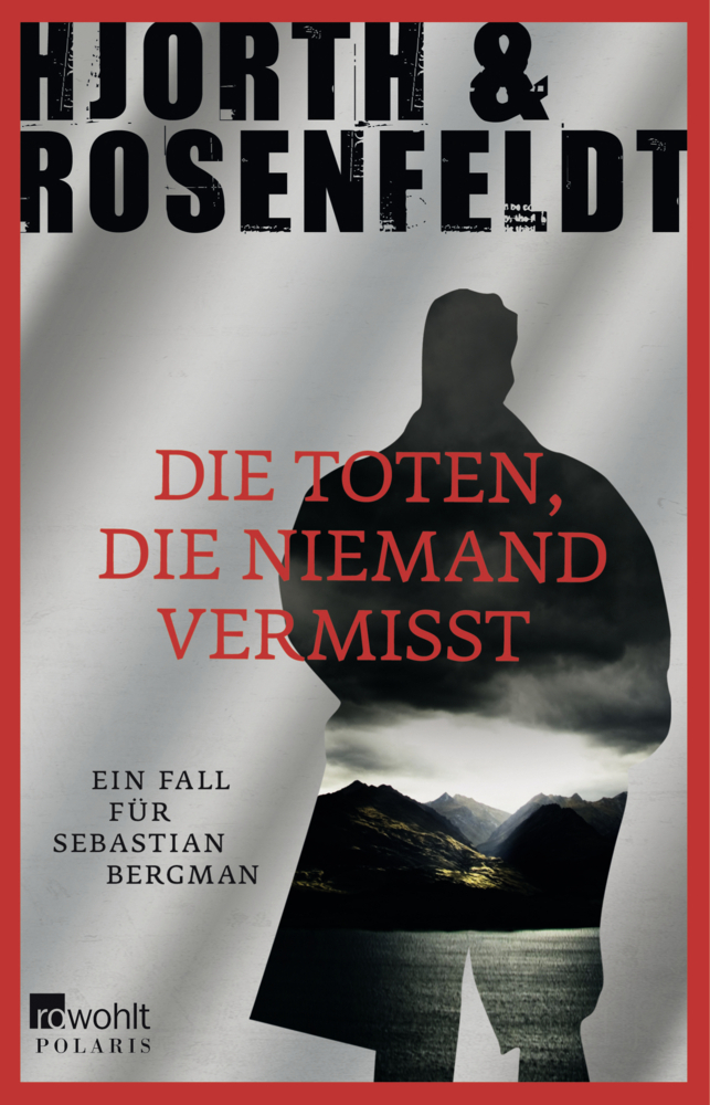 Cover: 9783499267017 | Die Toten, die niemand vermisst | Kriminalroman | Hjorth (u. a.)