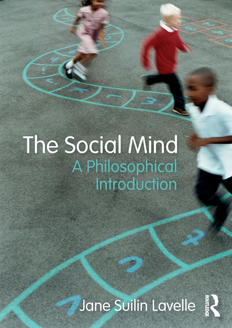 Cover: 9781138831483 | The Social Mind | A Philosophical Introduction | Jane Suilin Lavelle