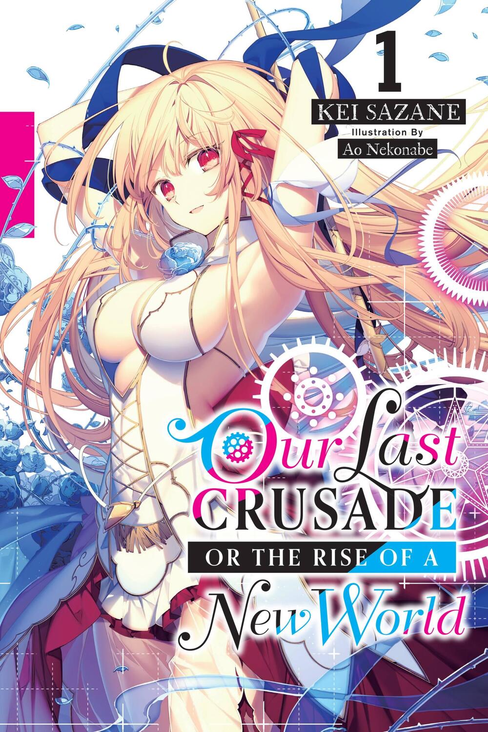 Cover: 9781975385453 | Our Last Crusade or the Rise of a New World, Vol. 1 (light novel)