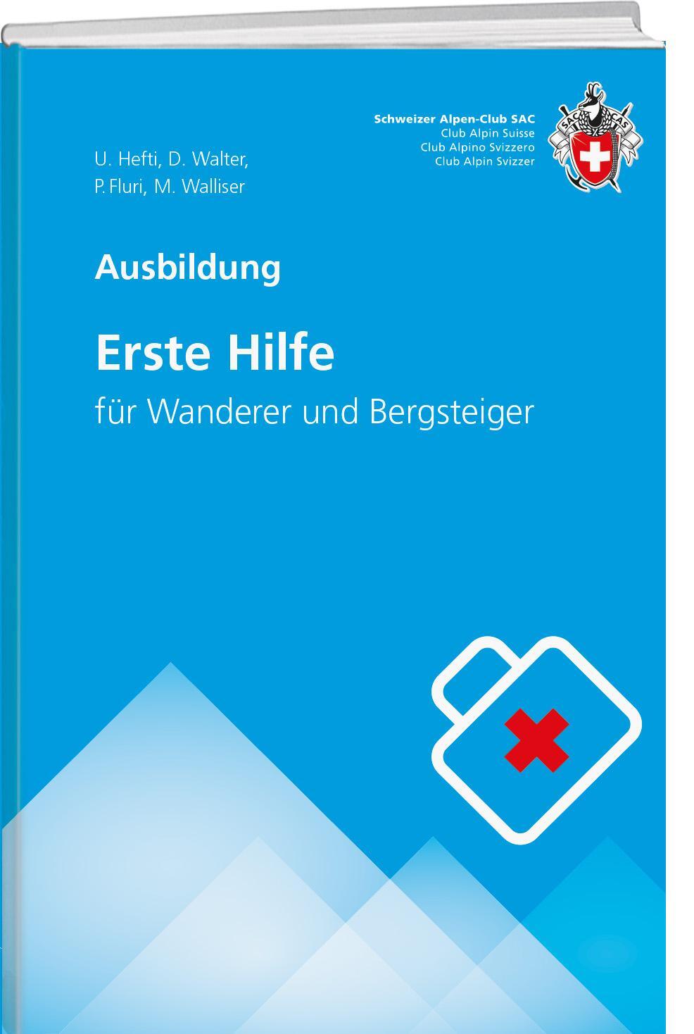 Cover: 9783859024724 | Erste Hilfe | für Wanderer und Bergsteiger | Urs Hefti (u. a.) | Buch