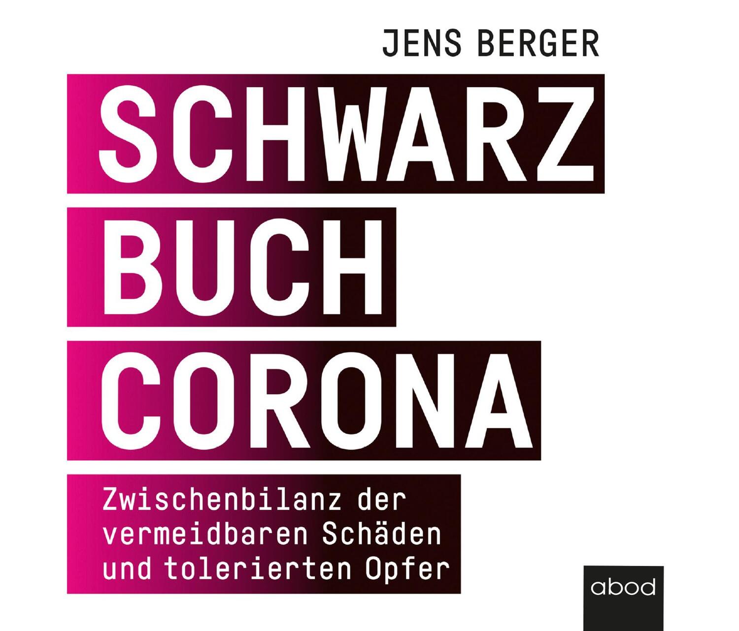 Cover: 9783954718276 | Schwarzbuch Corona | Jens Berger | Audio-CD | 208 S. | Deutsch | 2021
