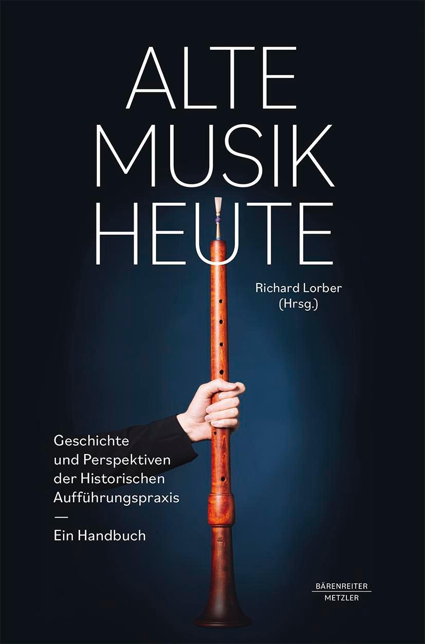 Cover: 9783662665992 | Alte Musik heute | Richard Lorber | Buch | ii | Deutsch | 2023