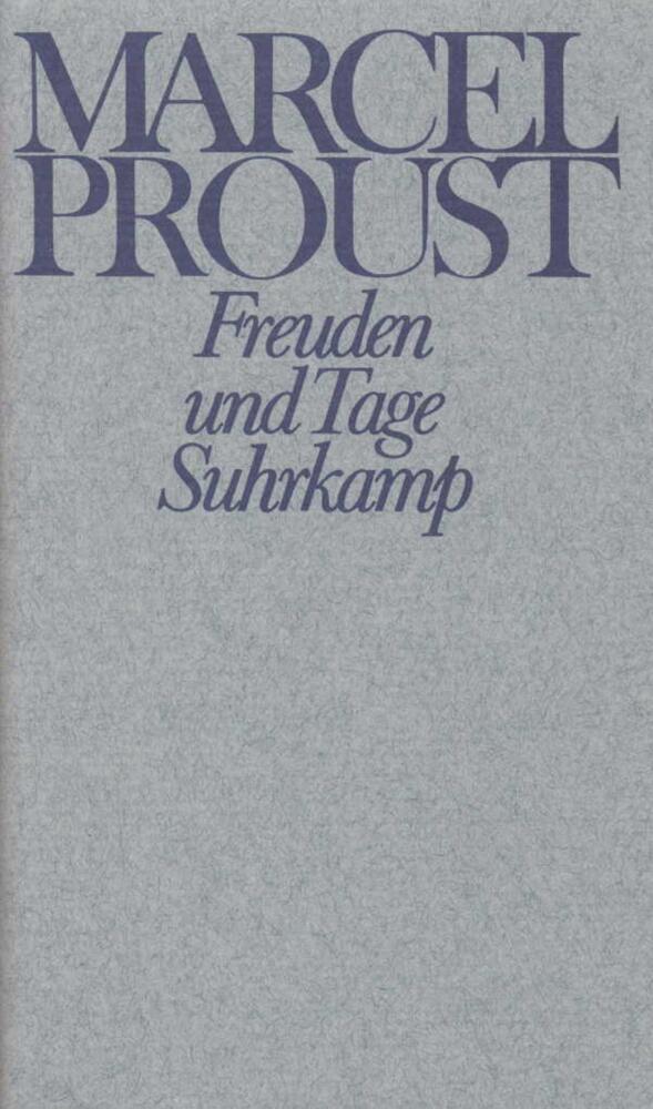 Freuden und Tage und andere Erzählungen und Skizzen aus den Jahren 1892-1896 - Proust, Marcel