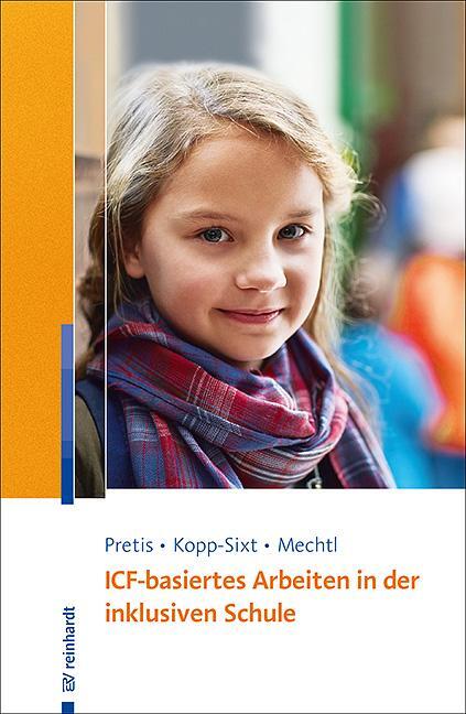 Cover: 9783497028054 | ICF-basiertes Arbeiten in der inklusiven Schule | Pretis (u. a.)