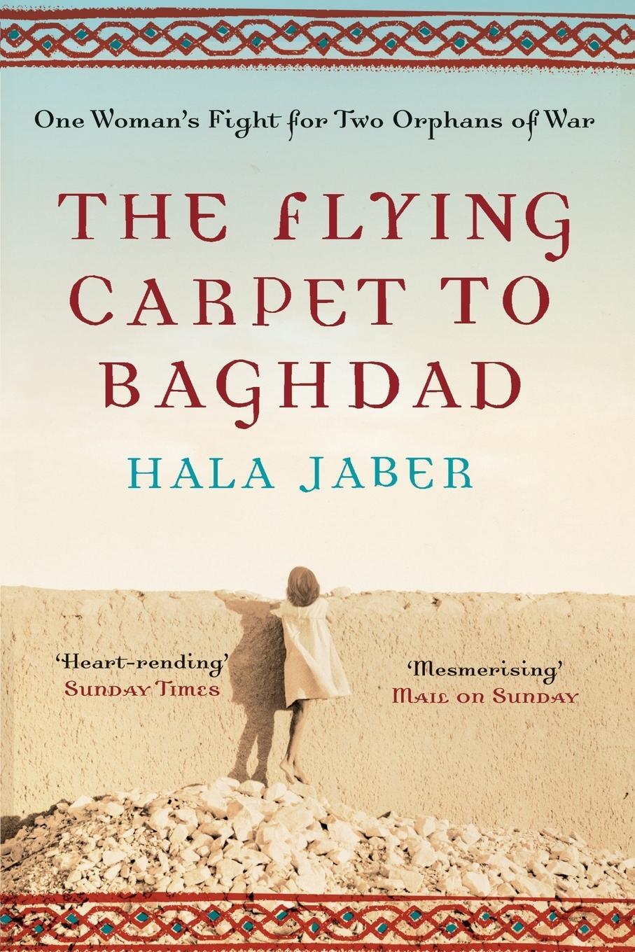 Cover: 9781447272489 | The Flying Carpet to Baghdad | Hala Jaber | Taschenbuch | Paperback