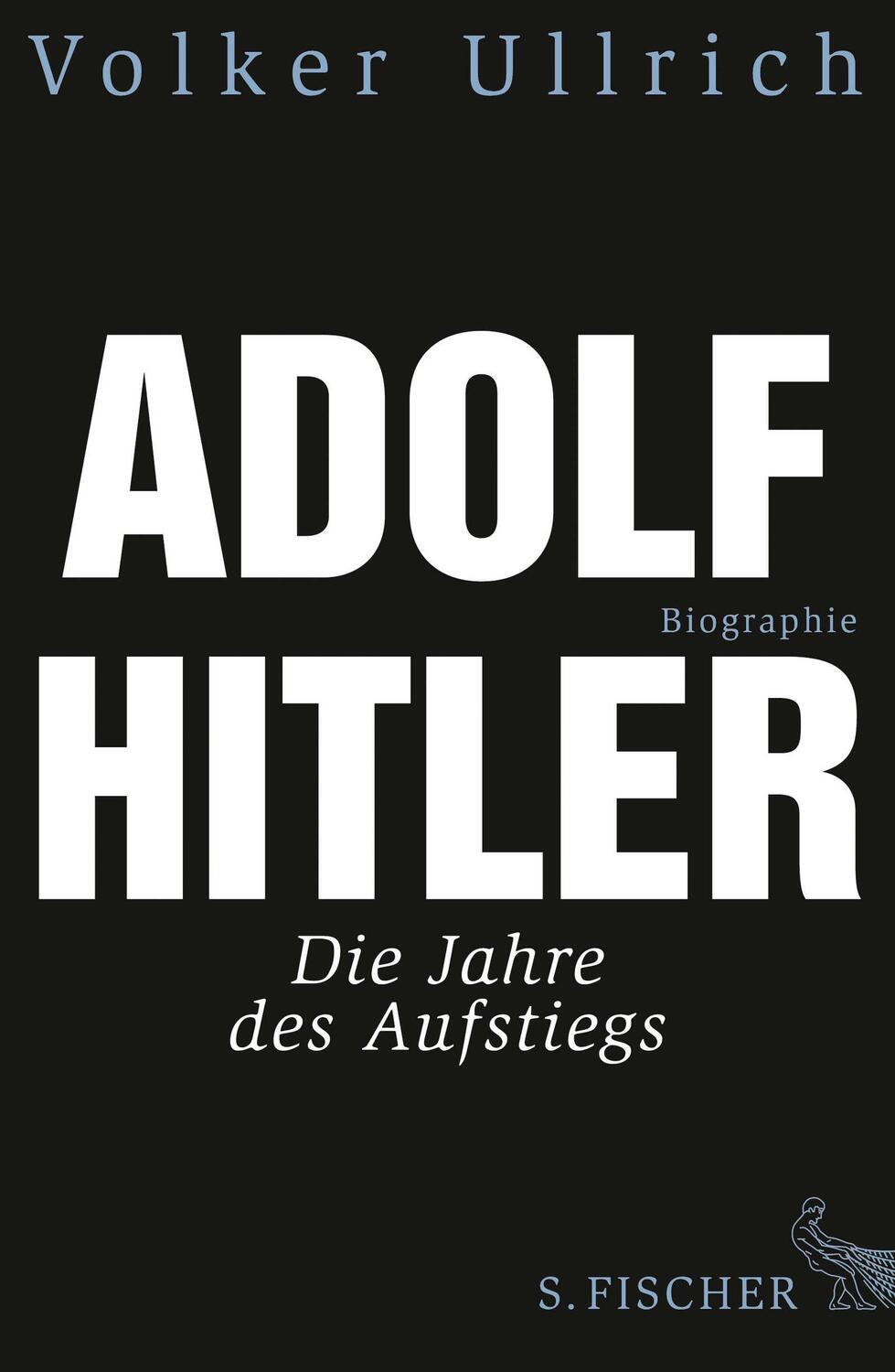 Cover: 9783100860057 | Adolf Hitler | Die Jahre des Aufstiegs 1889 - 1939. Biographie | Buch