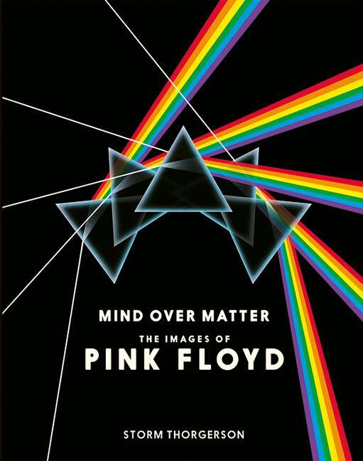 Cover: 9781783056217 | Mind Over Matter: The Images of Pink Floyd | Storm Thorgerson | Buch