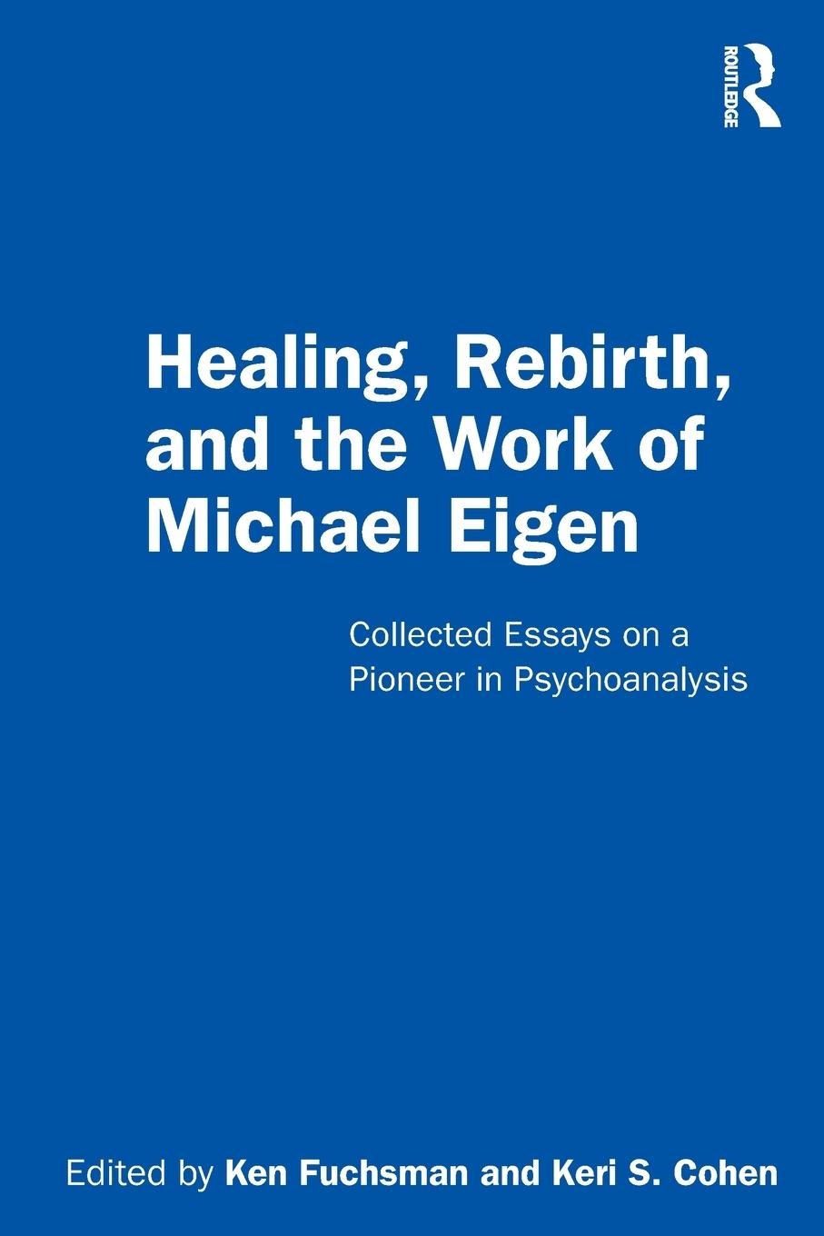 Cover: 9780367484231 | Healing, Rebirth and the Work of Michael Eigen | Ken Fuchsman (u. a.)