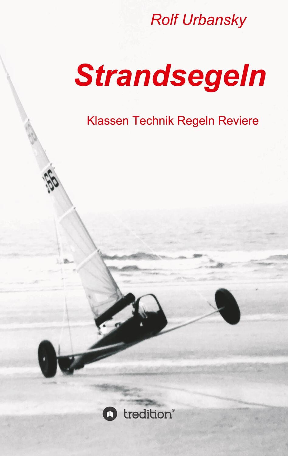 Cover: 9783347001169 | Strandsegeln | Klassen Technik Regeln Reviere | Rolf Urbansky | Buch