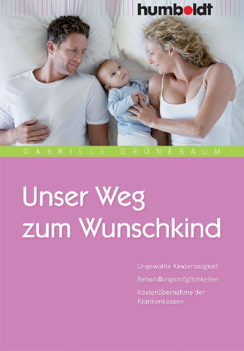 Cover: 9783899942033 | Unser Weg zum Wunschkind | Gabriele Grünebaum | Taschenbuch | 128 S.