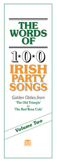 Cover: 9780946005581 | The Words Of 100 Irish Party Songs | Volume Two | Buch | Buch | 1992