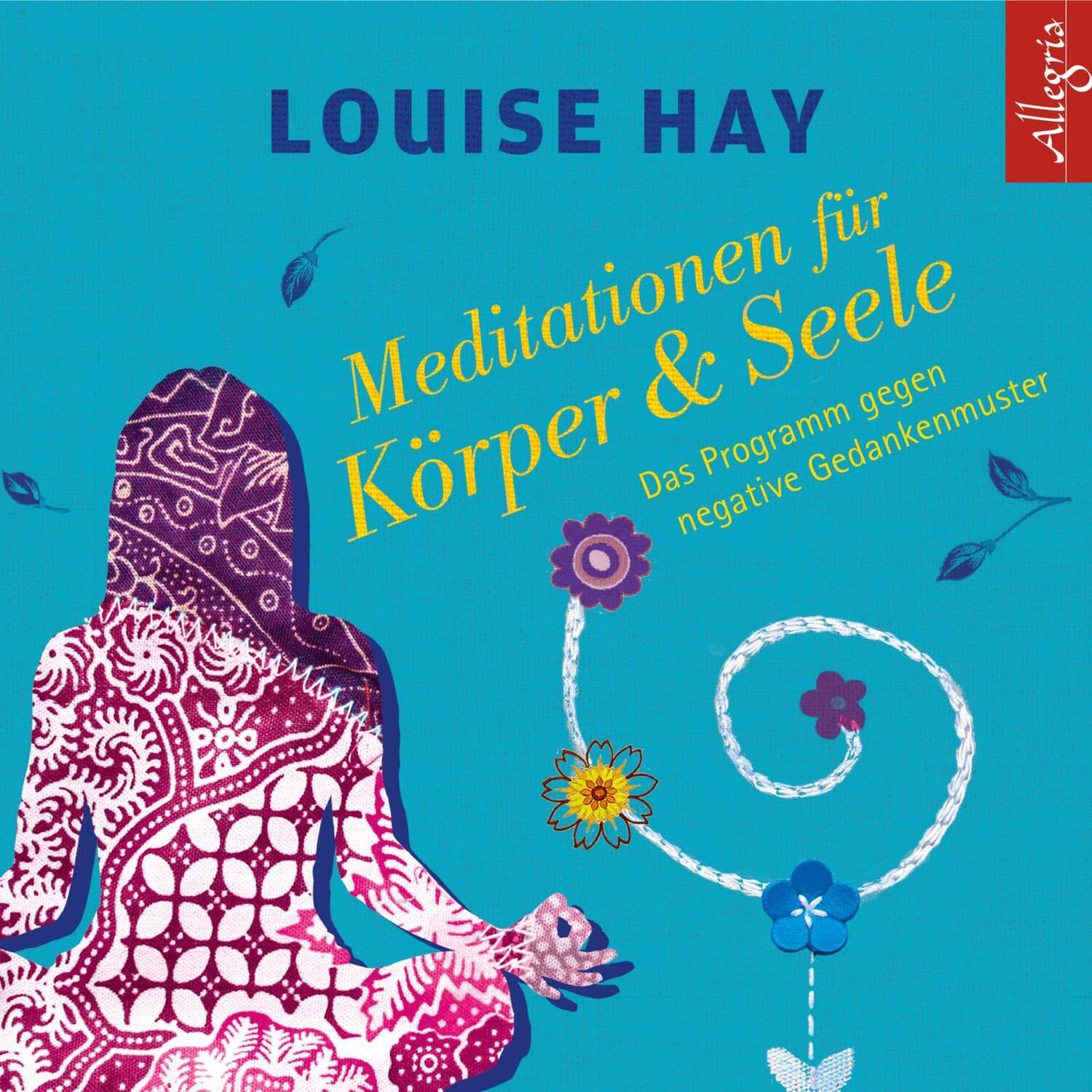 Cover: 9783869092492 | Meditationen für Körper und Seele | Louise Hay | Audio-CD | Deutsch