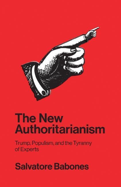 Cover: 9781509533091 | The New Authoritarianism | Trump, Populism, and the Tyranny of Experts