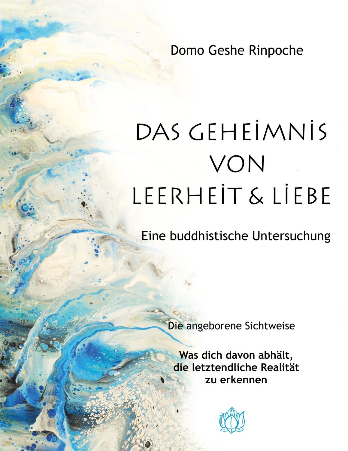 Cover: 9783746098395 | Geheimnis von Leerheit und Liebe | Eine buddhistische Untersuchung