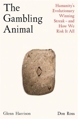 Cover: 9781788163620 | The Gambling Animal | Don Ross (u. a.) | Buch | Englisch | 2025