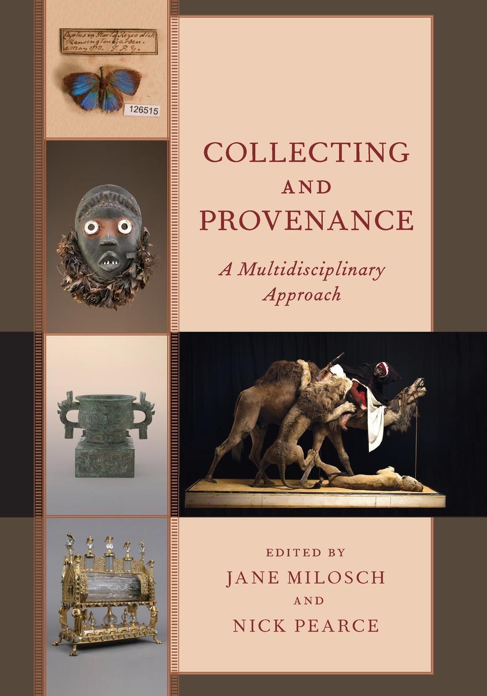 Cover: 9781538127575 | Collecting and Provenance | A Multidisciplinary Approach | Nick Pearce