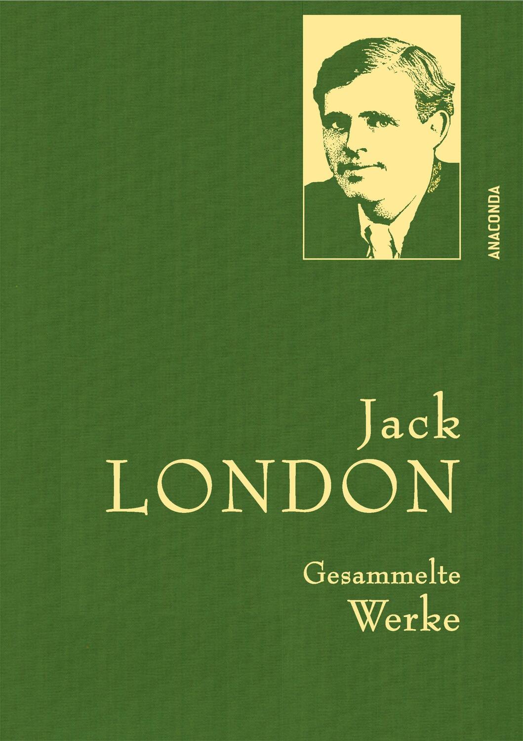 Cover: 9783730605318 | Jack London - Gesammelte Werke (Leinen-Ausgabe) | Leinen-Ausgabe