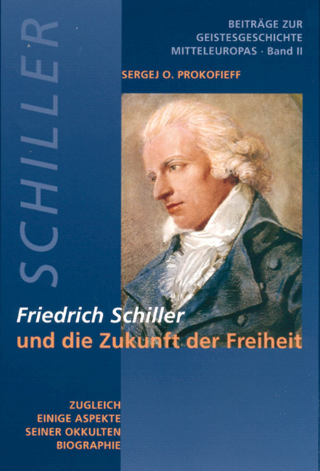 Cover: 9783723513095 | Friedrich Schiller und die Zukunft der Freiheit | Sergej O Prokofieff