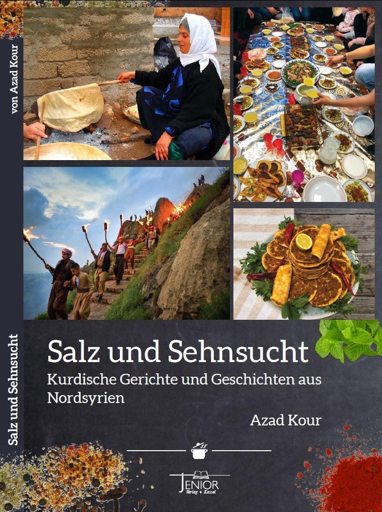 Cover: 9783959780735 | Salz und Sehnsucht | Kurdische Gerichte und Geschichten aus Nordsyrien