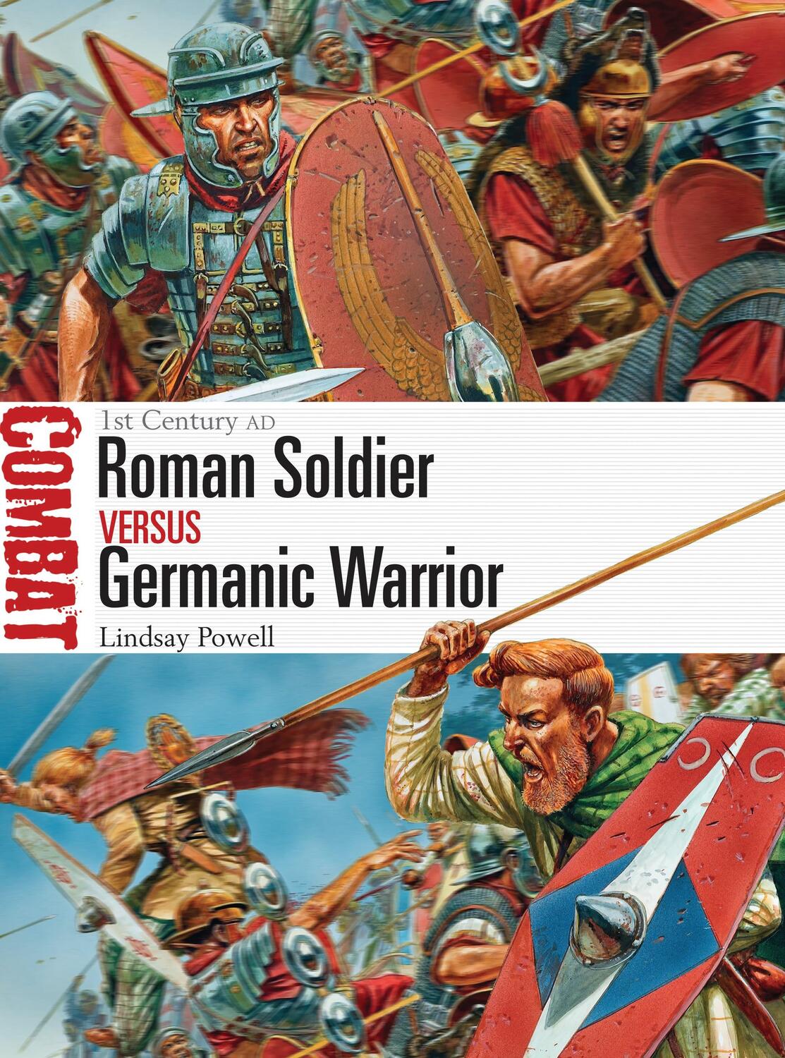 Cover: 9781472803498 | Roman Soldier vs Germanic Warrior | 1st Century AD | Lindsay Powell