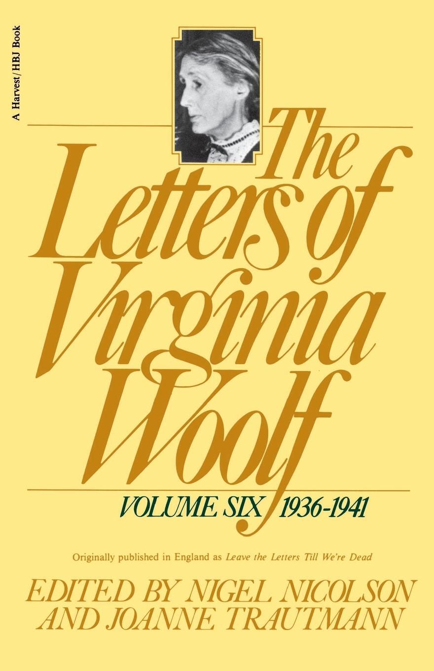 Cover: 9780156508872 | The Letters of Virginia Woolf | Vol. 6 (1936-1941) | Virginia Woolf