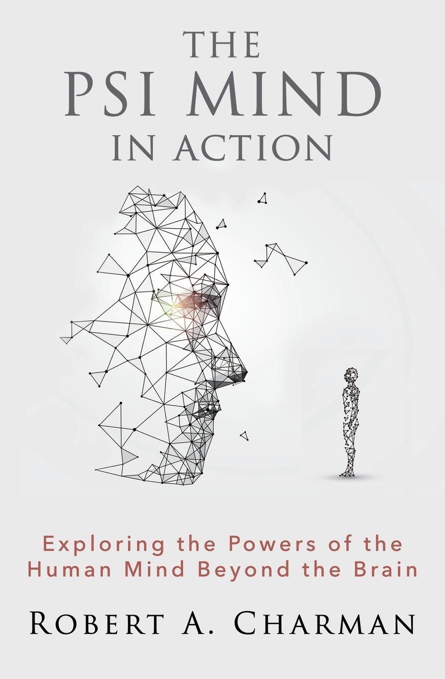 Cover: 9781786772329 | The PSI Mind in Action | Robert A. Charman | Taschenbuch | Paperback