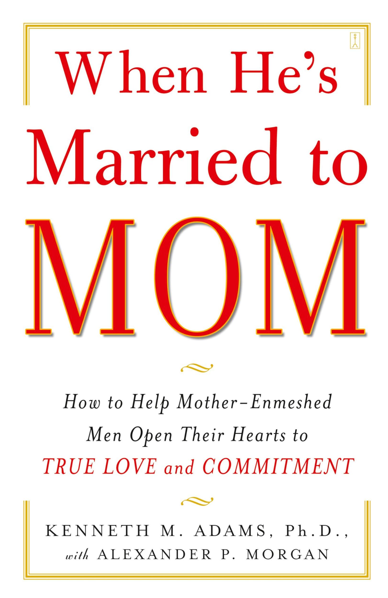 Cover: 9780743291385 | When He's Married to Mom | Kenneth M Adams | Taschenbuch | Englisch