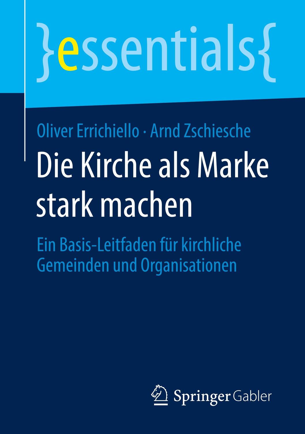 Cover: 9783658289966 | Die Kirche als Marke stark machen | Oliver Errichiello (u. a.) | Buch