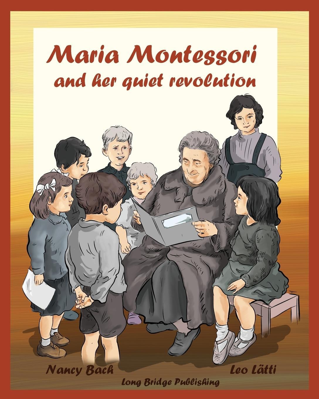 Cover: 9781938712104 | Maria Montessori and Her Quiet Revolution | Nancy Bach | Taschenbuch