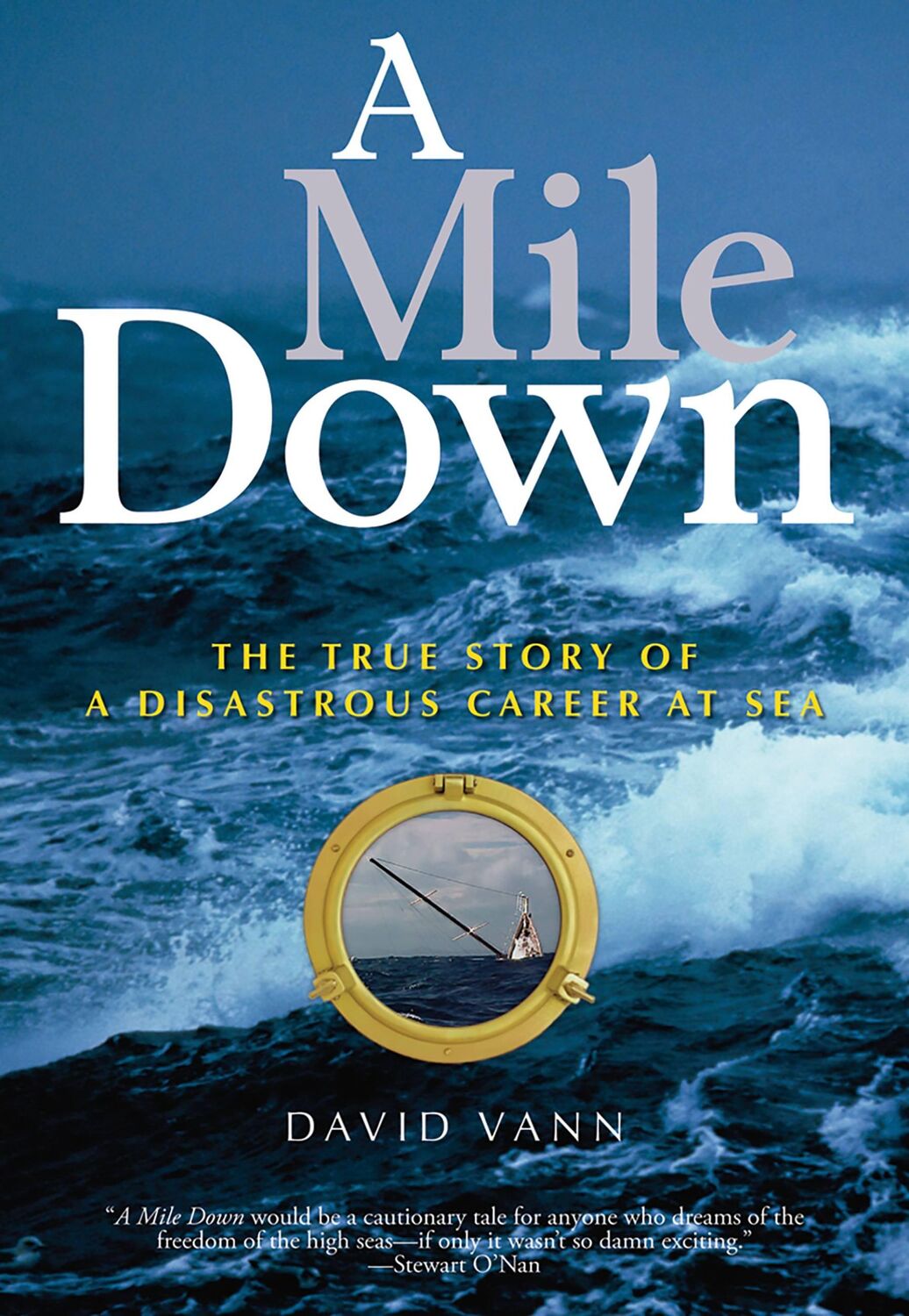 Cover: 9781560257103 | A Mile Down | The True Story of a Disastrous Career at Sea | Vann