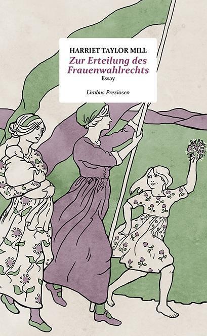Cover: 9783990391792 | Zur Erteilung des Frauenwahlrechts | Essay, Limbus Preziosen | Mill