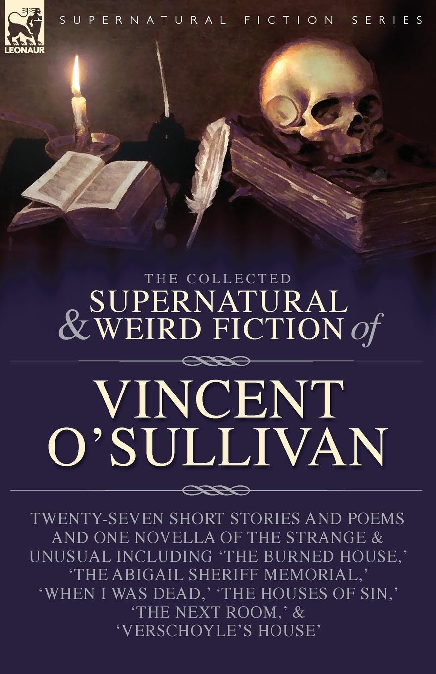 Cover: 9781916535718 | The Collected Supernatural and Weird Fiction of Vincent O'Sullivan